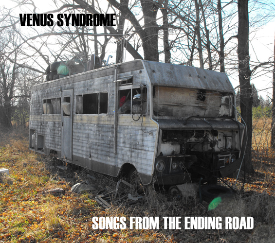 Venus Syndrome "Songs From The Ending Road"