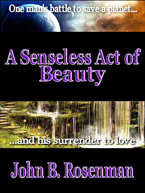 "A Sensless Act of Beauty"
