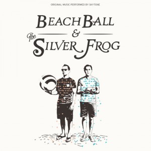 "Beach Ball & The Silver Frog"" Album Cover